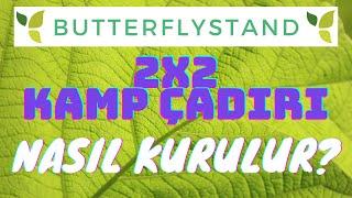 Gazebo Çadır| Kamp Çadırı Kurulumu (2x2 Kamp Çadırı) BUTTERFLY STAND KAMP ÇADIRI