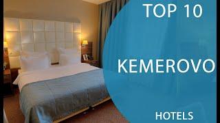 Top 10 Best Hotels to Visit in Kemerovo | Russia - English