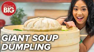 I Made A Giant 12-Pound Soup Dumpling