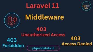 Laravel 11 Middleware | Laravel 11 Middleware  Tutorial| Laravel 11 Middleware Example | Laravel 11