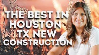 The Best Neighborhoods in Houston TX (newer homes & new construction master planned communities)