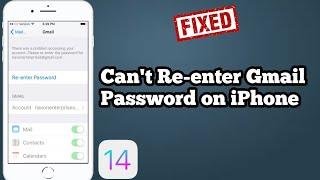 Can't Re-enter my Gmail Password on iPhone and iPad in iOS 14.4.2 - Here's the Fix