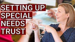 How To Set Up a Special Needs Trust in California | STEP-BY-STEP GUIDE