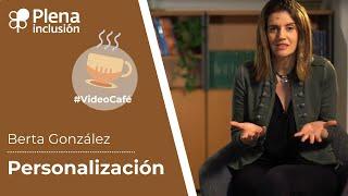 #Videocafé ¿Qué es la personalización? Te lo cuento con un café