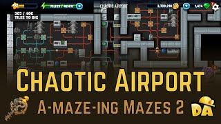 Chaotic Airport - #2 A-maze-ing Mazes 2 - Diggy's Adventure