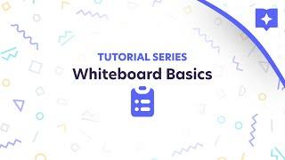 5 | The Whiteboard: Basics | Lessonspace Tutorial Series