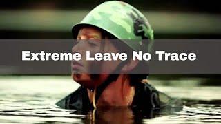 Extreme Leave No Trace