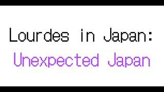 Unexpected Japan