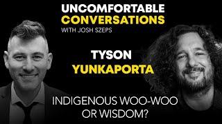 "Indigenous Woo-Woo or Wisdom?" with Tyson Yunkaporta