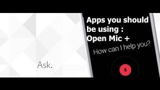 Open Mic + : Apps you should be using