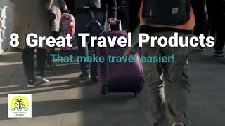 8 Great Travel Products