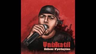 Unikkatil - Pse Po Fryhna (Full)