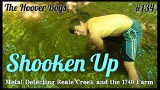 Metal Detecting Reale Creek & the 1740 Farm | Shooken Up