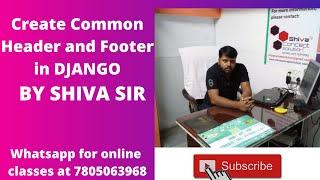 How we create common header and footer in Django,Django Layout Tutorial,Django Include