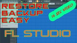 FL STUDIO : REVERT TO LAST BACKUP (Restore Project) I Know How - Easy To Do