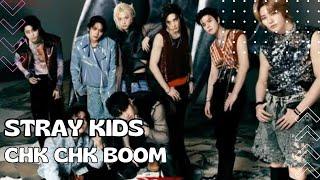 Stray Kids - Chk Chk Boom (Tradução)