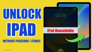 How to Unlock iPad without Passcode or iTunes