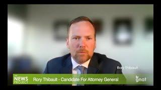The News Project: In Studio - Rory Thibault: Candidate for Attorney General