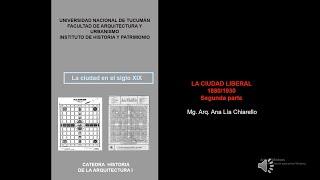 CLASE N°12- PARTE 2- CIUDAD LIBERAL