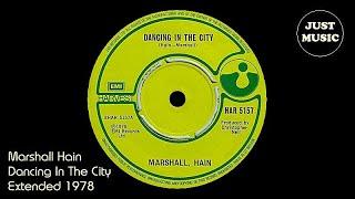 Marshall Hain - Dancing In The City Extended 1978