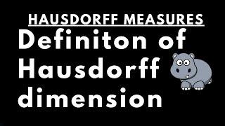 Hausdorff Dimension, Definition with Proof