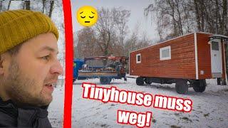 WARUM muss das TINYHOUSE weg? Verkaufen? WOHIN?Rene Kreher