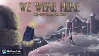 Free to Play Adventure Puzzle for 2 Players : We Were Here | Online Co-op Campaign ~ Full Gameplay