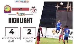 Rising Student Club vs Rising Star Club | Match Highlights