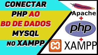 How to connect PHP to MYSQL Database on XAMPP server