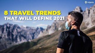 8 Big Travel Trends In 2021 That You Need To Look Out For | Tripoto