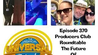 UUOP #370 - Producers Club Roundtable : The Future of 3D Attractions at Universal Orlando