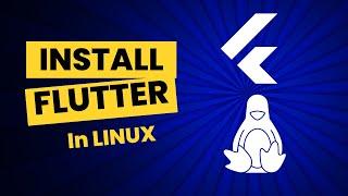 How To Install Flutter In Ubuntu