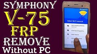 Symphony v75 FRP Bypass | Sym v75 Gmail Id Unlock |  Sym Google Account Remove | Sym v75 FRP Unlock