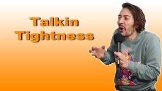 Sex Talk With My Mom: Talkin Tightness