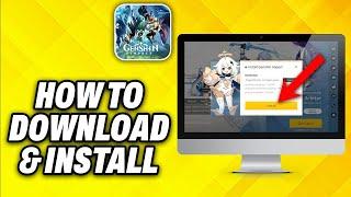 How To Download and Install Genshin Impact on PC (2024)