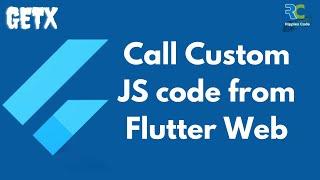 Call Custom JavaScript code from Flutter Web || Flutter || GetX