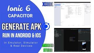 Ionic Capacitor - Create new App - Run in Android & iOS - Emulator, Simulator, Device - Generate APK