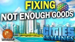 Not enough Goods or Buyers | Tutorial on How to fix and prevent this in Cities: Skylines | Guide #2