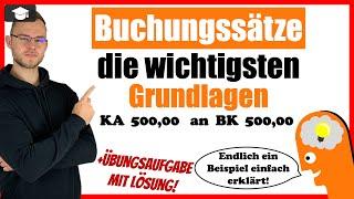 Buchungssätze einfach erklärt an Beispielen mit Übungen