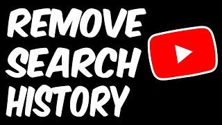 How to REMOVE Youtube SEARCH HISTORY in 2021