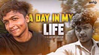 A DAY IN MY LIFE‍- as a Content Creator | Editor | Student | தமிழ் | Nithin FTS #vlog