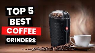 Top 5: Best Coffee Grinders (2024)