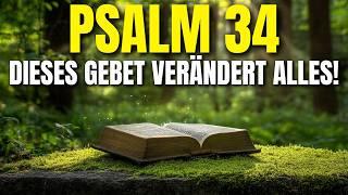 Beginne Deinen Tag mit PSALM 34 – Ein Gebet, das Alles Verändert!