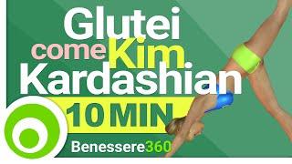 Glutei Sodi e Rotondi come Kim Kardashian - Workout di 10 Minuti per Aumentare e Tonificare i Glutei