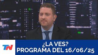 ¿LA VES? (Programa completo del 16/06/2025)