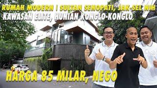 Rumah Modern | Sultan Senopati, Jak-Sel | Kawasan Elite | Hunian Konglo-Konglo | Harga 85 Milyar