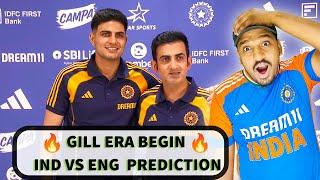 Gill Era Begins| Test Series Prediction | IND PLAYING XI