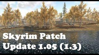 Skyrim Patch Update 1.05 (1.3)