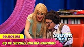 Güldür Güldür 90.Bölüm - Eş Ve Sevgili Bulma Kurumu