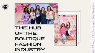 The Boutique Hub | The Voice and HUB of the Boutique Fashion Industry